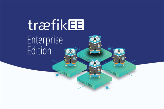 Introducing Traefik Enterprise Edition