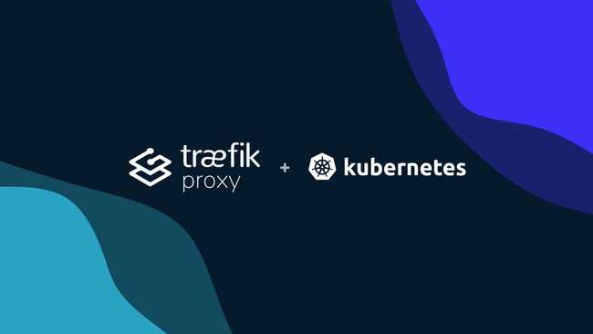 Traefik Proxy 2.x and Kubernetes 101